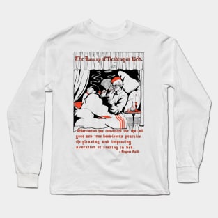 The Luxury of Reading in Bed Long Sleeve T-Shirt